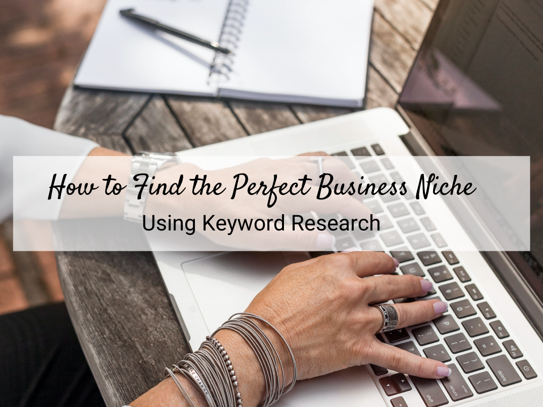 How to Find the Perfect Business Niche Using Keyword Research. Keywords are terms people are entering into search engines